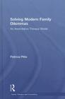 Solving Modern Family Dilemmas: An Assimilative Therapy Model By Patricia Pitta Cover Image