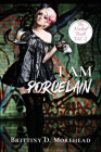 I Am Porcelain: The Naked Truth By Brittiny D. Morehead Cover Image