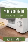MicroOnde: Cucina Veloce e Gustosa Cover Image