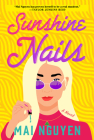 Sunshine Nails By Mai Nguyen Cover Image