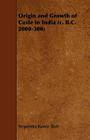 Origin and Growth of Caste in India (C. B.C. 2000-300) By Nripendra Kumar Dutt Cover Image