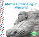 Martin Luther King Jr. Memorial (Us Landmarks) By Julie Murray Cover Image