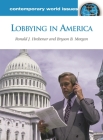 Lobbying in America: A Reference Handbook (Contemporary World Issues) Cover Image
