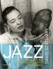 Jazz: Race and Social Change (1870-2019) By David Szatmary Cover Image
