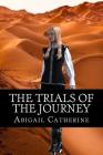 The Trials of the Journey Cover Image