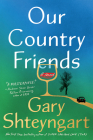 Our Country Friends: A Novel Cover Image