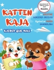 Katten Kaja kjeder seg ikke: billedbok for småbarn om å bruke fantasien når man kjeder seg (Bok 2 i serien om katten Kaja) Cover Image