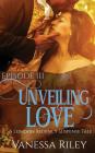 Unveiling Love: Episode III (London Suspense Tale #3) By Vanessa Riley Cover Image