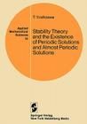 Stability Theory and the Existence of Periodic Solutions and Almost Periodic Solutions (Applied Mathematical Sciences #14) By T. Yoshizawa Cover Image