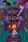 The Hunt for the Hollower (A Quest of Great Importance) By Callie C. Miller Cover Image