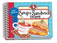 Our Favorite Soup & Sandwich Recipes Cover Image