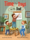 Time for Days with Dad By John-Paul Oddi, Tatiana Gubich (Illustrator) Cover Image