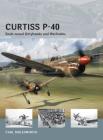 Curtiss P-40: Snub-nosed Kittyhawks and Warhawks (Air Vanguard) By Carl Molesworth, Adam Tooby (Illustrator), Richard Chasemore (Illustrator) Cover Image