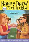 Double Take (Nancy Drew and the Clue Crew #21) By Carolyn Keene, Macky Pamintuan (Illustrator) Cover Image