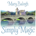 Simply Magic (Simply Quartet #3) By Mary Balogh, Rosalyn Landor (Read by) Cover Image