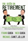 The Book On Retirement By Frank And Nick Guida, Michael Canet, Experts the Nation's Leading Cover Image
