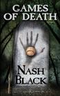 Games of Death By Nash Black Cover Image