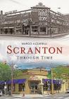Scranton Through Time By Margo Azzarelli Cover Image