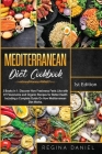 Mediterranean Diet Cookbook: 2 Books in 1: Discover How Freshness Feels Like with 87 Flavorsome and Organic Recipes for Better Health Including a C Cover Image