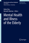 Mental Health and Illness of the Elderly (Mental Health and Illness Worldwide) By Helen Chiu (Editor), Kenneth Shulman (Editor) Cover Image