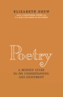 Poetry: A Modern Guide to Its Understanding and Enjoyment By Elizabeth A. Drew Cover Image