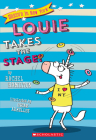 Louie Takes the Stage! (Unicorn in New York #2) Cover Image