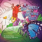 A Butterfly and a Lightning Bug By Ayesha Usman Cover Image