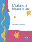 L'Italiano si impara in due (Toronto Italian Studies) By Marco Barsacchi, Vincenzo Gatto Cover Image