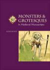 Monsters and Grotesques in Medieval Manuscripts Cover Image