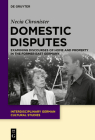 Domestic Disputes (Interdisciplinary German Cultural Studies #28) By Necia Chronister Cover Image