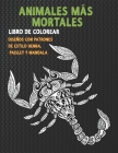 Animales más mortales - Libro de colorear - Diseños con patrones de estilo Henna, Paisley y Mandala By Erika Malillos Cover Image