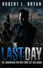 The Last Day By Robert L. Bryan Cover Image
