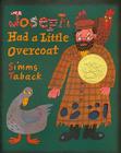 Joseph Had a Little Overcoat (1 Hardcover/1 CD) [With Hc Book] (Live Oak Music Makers) Cover Image