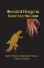 Bearded Dragons: Basic Beardie Care Cover Image