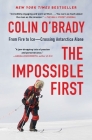 The Impossible First: From Fire to Ice—Crossing Antarctica Alone Cover Image