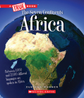 Africa (A True Book: The Seven Continents) By Zukiswa Wanner Cover Image