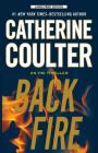 Backfire (FBI Thriller) By Catherine Coulter Cover Image