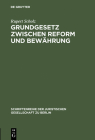 Grundgesetz zwischen Reform und Bewährung (Schriftenreihe der Juristischen Gesellschaft Zu Berlin #130) Cover Image