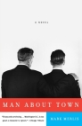 Man About Town: A Novel Cover Image