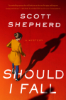 Should I Fall By Scott Shepherd Cover Image