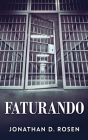 Faturando By Jonathan D. Rosen, Nelson de Benedetti (Translator) Cover Image