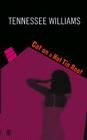 Cat on a Hot Tin Roof By Tennessee Williams Cover Image