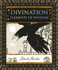Divination: Elements of Wisdom By Jewels Rocka Cover Image
