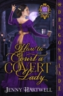 How to Court a Covert Lady By Jenny Hartwell Cover Image