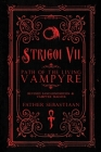 Strigoi Vii: Path of the Living Vampyre By Father Sebastiaan, Michael W. Ford (Foreword by), Konstantinos (Foreword by) Cover Image