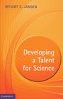 Developing a Talent for Science By Ritsert C. Jansen Cover Image