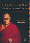 The Path to Tranquility: Daily Wisdom (Compass) By Dalai Lama, Renuka Singh (Compiled by), Renuka Singh (Editor) Cover Image