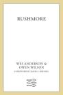 Rushmore: A Screenplay By Wes Anderson, Owen Wilson Cover Image