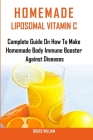 Homemade Liposomal Vitamin C By Bruce William Cover Image