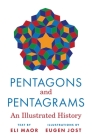 Pentagons and Pentagrams: An Illustrated History By Eli Maor, Eugen Jost Cover Image